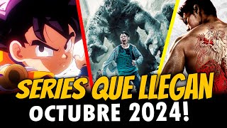 SERIES QUE LLEGAN EN OCTUBRE 2024!