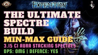 Become a God! | Min-Max CI Spectre Aura Stacker Build | 3.15 Expedition | POE Build Guide