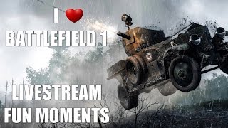 BF1 Fails & Funnies - Battlefield 1