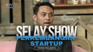 SELAY SHOW EPS PERKEMBANGAN STARTUP IT DI MALANG RAYA