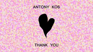 Antony Kos - Thank You (Official Audio)