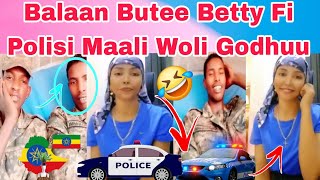 Woyoo🙆‍♂️🤣😱👈Betty Wollagaa Polisi 🇪🇹Gudii Gootee Kolfaan mucuqii