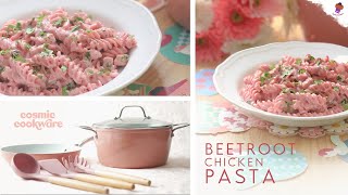 Beetroot Chicken Pasta | Pink Pasta Recipe | ‘Cosmic Cookware’ | ‘Holly Jolly Set’