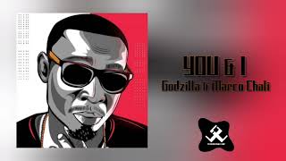 Godzilla You & I(Official Audio) Feat. Marco Chali