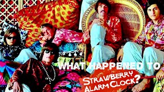 What Happened to Strawberry Alarm Clock?