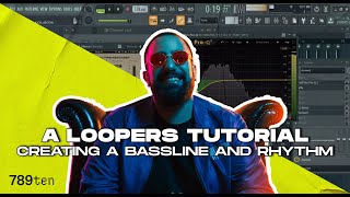 A Loopers Tutorial: Creating A Bassline And Rhythm