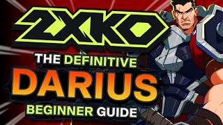 2XKO - The ULTIMATE Darius Beginner Guide