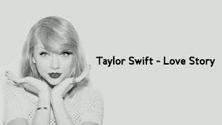 Taylor Swift - Love Story (Lyrics)