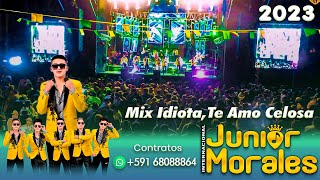 Junior Morales En Vivo Mix: Idiota , Te Amo , Celosa | 2023