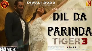 Dil Da Parinda Song l Tiger 3 l Trailer Review l Salman Khan l Katrina Kaif l Emraan Hashmi