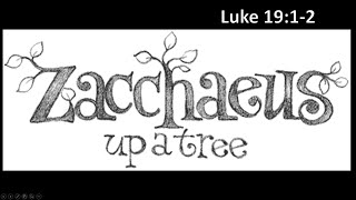 4 28 21 Zacchaeus    Up a Tree  online