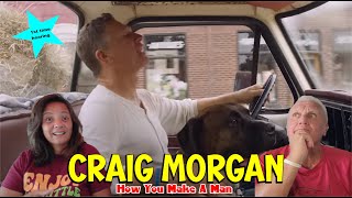 Music Reaction | First time Reaction Craig Morgan - How You Make A Man