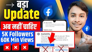 😱FACEBOOK BIG UPDATE 😱 अब नही चाहिए 5K Followers & 60K Min Views | In Stream Ads Criteria Changed