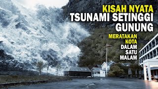 KISAH NYATA!! TSUNAMI SETINGGI GUNUNG MENGHANCURKAN 1 PULAU DALAM 1 MALAM - Alur Film The Wave