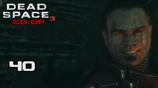 Dead Space 3 Co-op [Hard Mode] 40