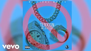 Tenxion - No Jewelry (Official Audio)