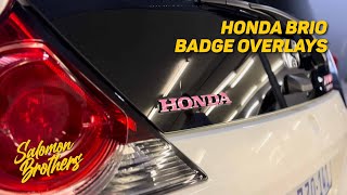 HONDA BRIO Gets PINK BADGES! | Salomon Brothers