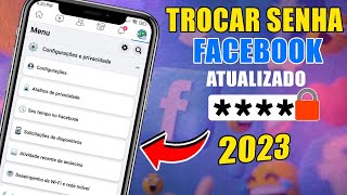 COMO MUDAR SENHA DO FACEBOOK - 2023 em poucos passos