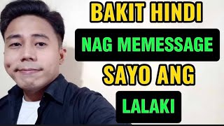 DAHILAN BAKIT HINDI NAGME MESSAGE SAYO ANG LALAKI | Aldin Capa