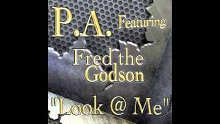 {EXCLUSIVE} "LOOK @ ME" (PIFF UNIT) P.A. FEAT. FRED THE GOD SON (AUDIO) PROD. BY RICH LOU (P.U.P)