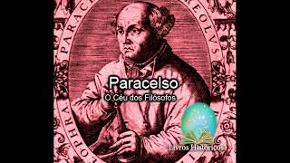 Paracelso - O Céu dos Filósofos (Audiolivro)