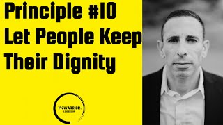 Black Belt Boss Principle #10  Let People Keep Their Dignity