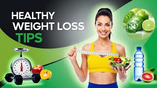 7 Proven Healthy Weight Loss Tips 🔥 | Lose Weight Fast & Safely!