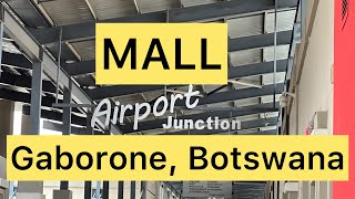 Airport Junction MALL, in Gaborone, Botswana