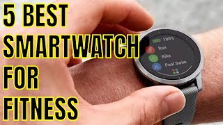 5 Best Smartwatch For Fitness on Amazon in 2021 | Smart Watches Excellent For Sports And Fitness