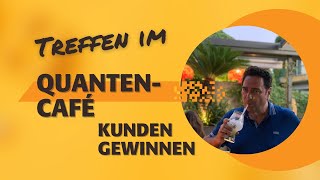 Nutze die Macht des Unsichtbaren: Gewinne Kunden im Quanten-Café