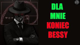 Dla mnie KONIEC BESSY. Bitcoin + ALTY