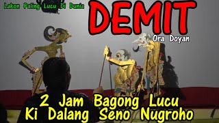 DEMIT ORA DOYAN BAGONG LUCU SEKALI 🔴wayang kulit ki seno nugroho