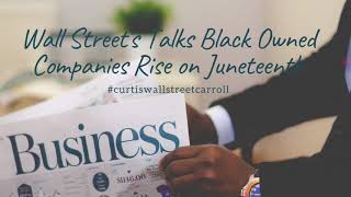 Black Owned Businesses | Wall Street Talks About Companies