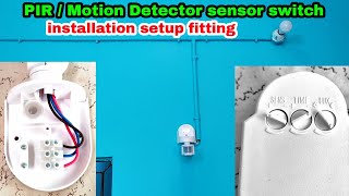 PIR Motion Detector sensor switch ।। sensor installation ।। sensor switch fitting ।। ewc ।। sensor