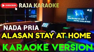 Alasan Stay At Home || Nagabe Trio || Karaoke Lagu Batak Terbaik Standart Pria ||