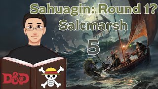 Saltmarsh Vlog 5: Sahuagin Troubles