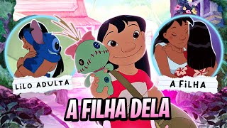 A LILO TEM UMA FILHA!!! 💥 - Lilo & Stitch