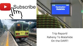 200 Subscriber special! (Trip Report) on the DART! Raheny to Malahide!