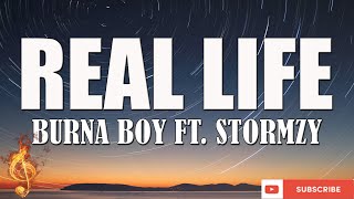 Burna Boy - Real Life feat. Stormzy [Lyrics Video]