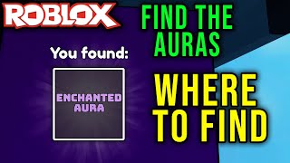 ENCHANTED AURA - HOW TO GET [FIND THE AURAS] - Roblox