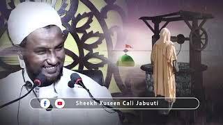 SACIID IBNU ZEID || ISLANBA KA SHEGATEY Sheikh || Husein Ali Jabuuti