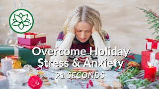 Overcome Holiday Stress and Anxiety with These Powerful Affirmations