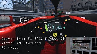 Driver Eye: F1 2018 Monaco GP - Vettel vs Hamilton - AC (RSS)