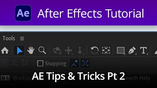 After Effects Tips and Tricks Part 2