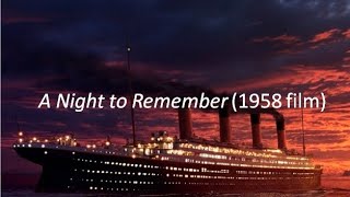 A Night to Remember, Titanic part 1 (1958 film) #movie #english #facts #popular