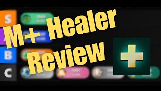 My Thoughts On The Current State of Healers | Archon.gg Mythic+ Healer Tier List