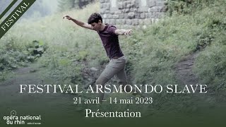 FESTIVAL | ARSMONDO SLAVE | Présentation