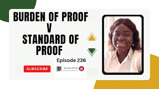 Burden of Proof versus Standard of Proof | Bar Talk With Ọlá | Episode 236 | Nigerian Law