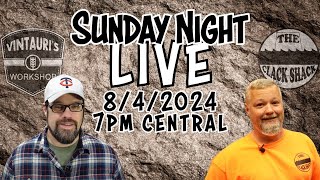 Sunday Night LIVE 8/4/2024