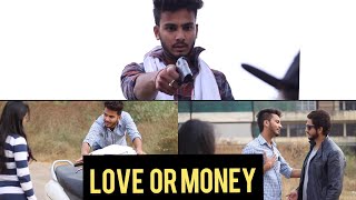 LOVE OR MONEY? - | Elvish Yadav |